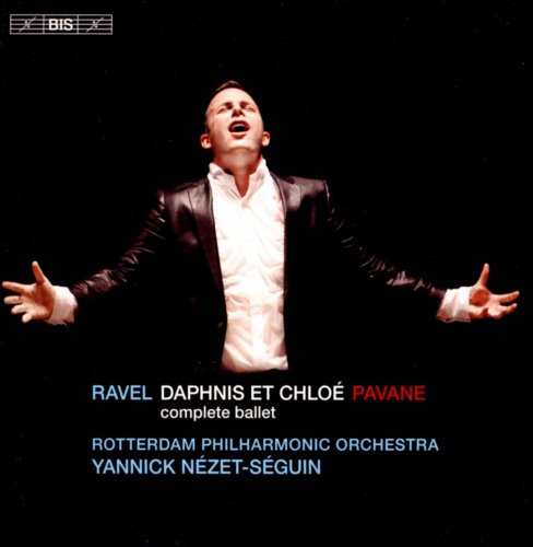 Rotterdam Philharmonic Orchestra, Yannick Nézet-Séguin - Maurice Ravel: Daphnis et Chloé (2015) CD-Rip