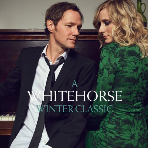 Whitehorse - A Whitehorse Winter Classic (2018)