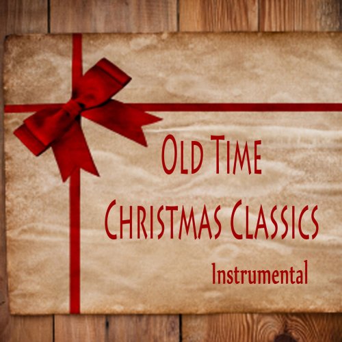 Stephen Sullivan - Old Time Christmas Classics: Instrumental (2018)