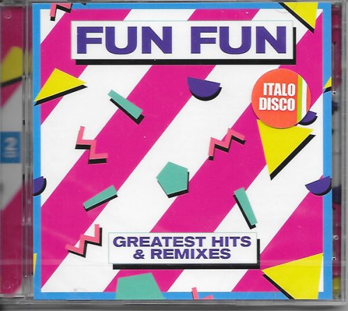 Fun Fun - Greatest Hits & Remixes (2017)