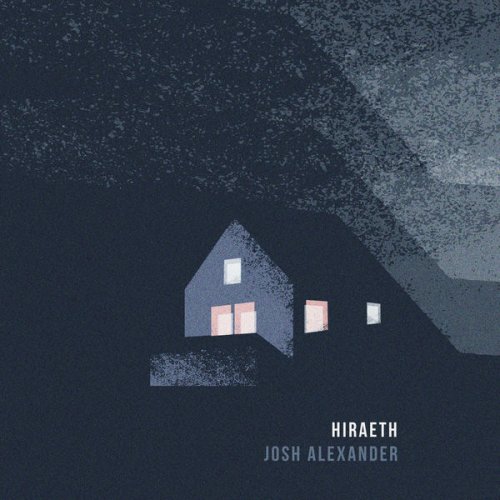 Josh Alexander - Hiraeth (2018) [Hi-Res]