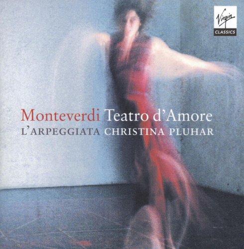L'Arpeggiata, Christina Pluhar - Monteverdi: Teatro d'Amore (2009)