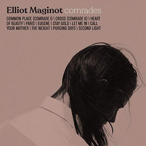 Elliot Maginot - Comrades (2018)