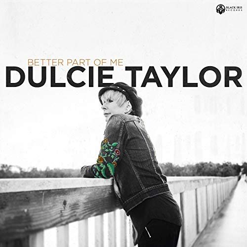 Dulcie Taylor - Better Part Of Me (2018)