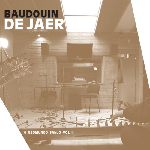 Baudouin De Jaer - 4 Geomungo Sanjo, Vol. II (2018)