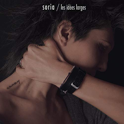 Soria - Les idées larges (2018)