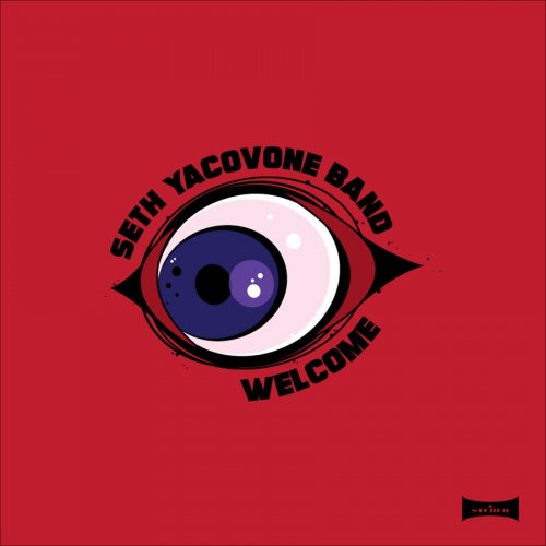 Seth Yacovone Band - Welcome (2018)