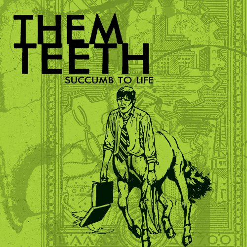 Them Teeth - Succumb to Life (2018)