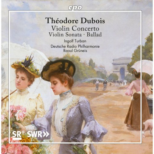Lukas Maria Kuen, Ingolf Turban - Dubois: Violin Works (2018)