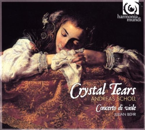 Andreas Scholl, Julian Behr, Concerto di Viole - Crystal Tears (2008)