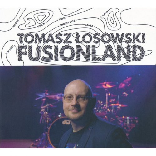 Tomasz Łosowski - Fusionland (2016)