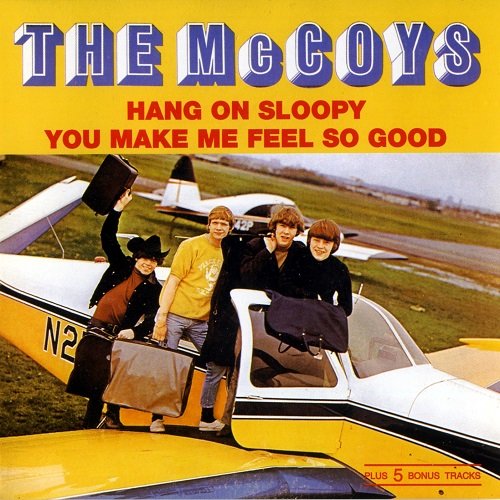 The McCoys - Hang On Sloopy / You Make Me Feel So Good (Reissue) (1965-66/1993)