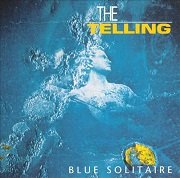 The Telling - Blue Solitaire (1990)