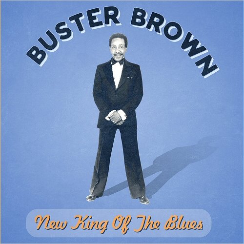 Buster Brown - New King Of The Blues (2018)