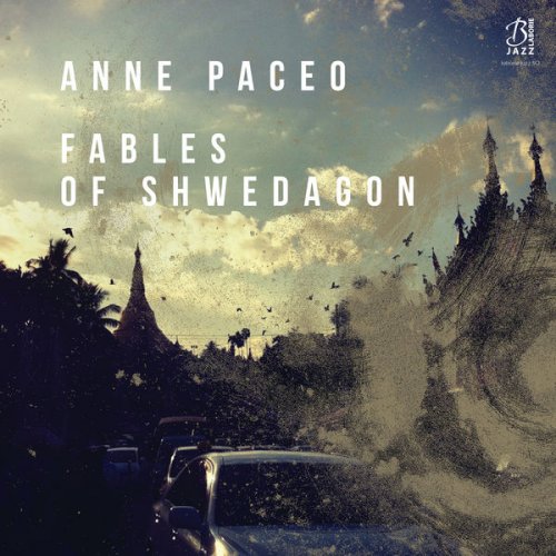 Anne Paceo - Fables of Shwedagon (2018) CD-Rip
