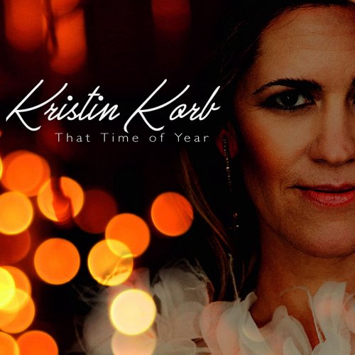 Kristin Korb - That Time of Year (2018) [Hi-Res]