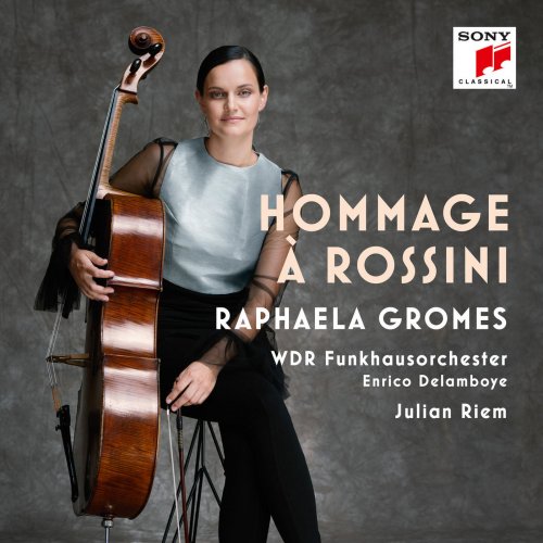 Raphaela Gromes - Hommage à Rossini (2018) [Hi-Res]