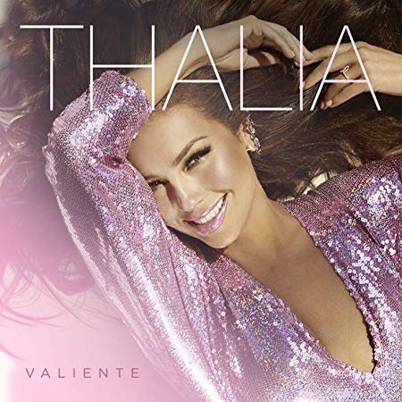 Thalía - Valiente (2018)