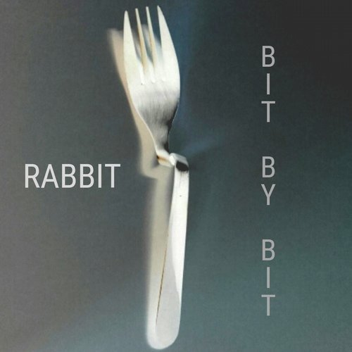 Rabbit - Bit By Bit (2018)
