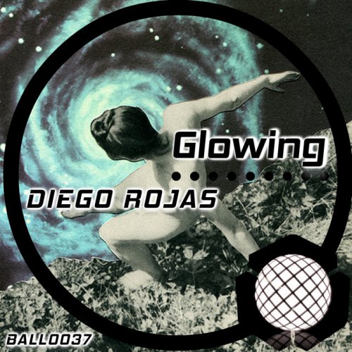 Diego Rojas - Glowing (2018)