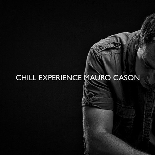 Mauro Cason - Chill Experience (2018)