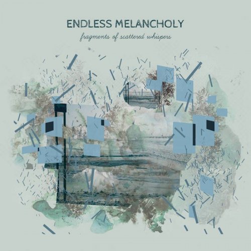 Endless Melancholy - Fragments of Scattered Whispers (2018)