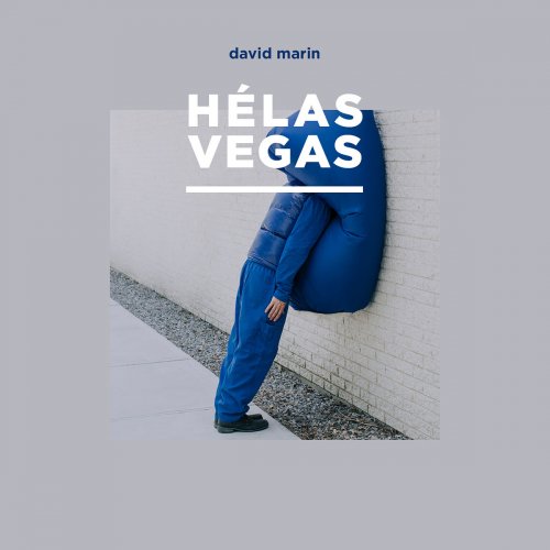 David Marin - Hélas Vegas (2018)