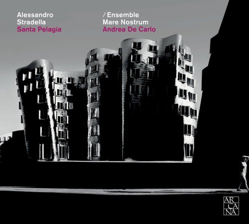 Ensemble Mare Nostrum & Andrea De Carlo - Alessandro Stradella: Santa Pelagia (2017) CD Rip