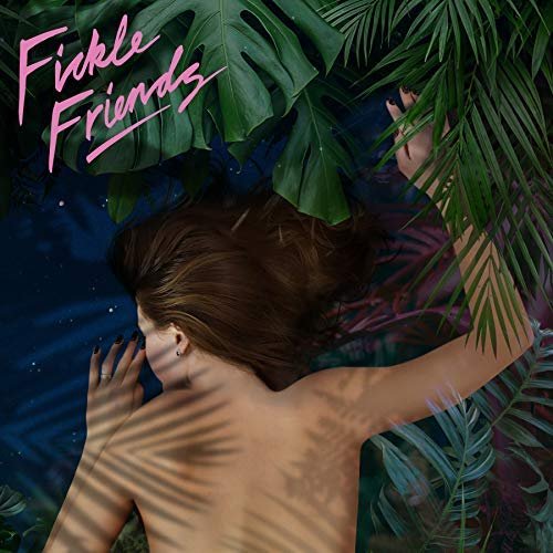 Fickle Friends - Broken Sleep (2018)