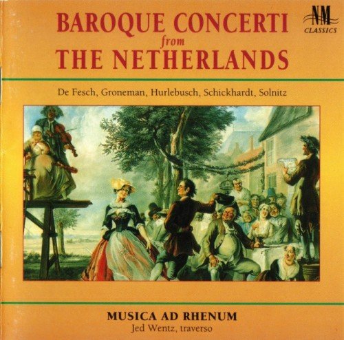 Jed Wentz, Musica ad Rhenum - Baroque Concerti From The Netherlands (1993)