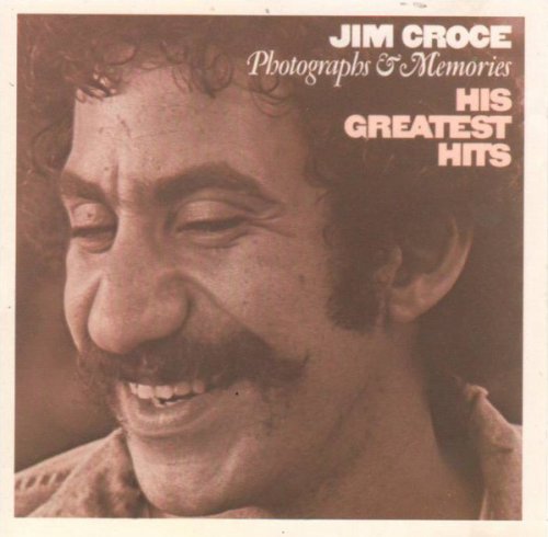 Jim Croce - Photographs & Memories: His Greatest Hits (1985)