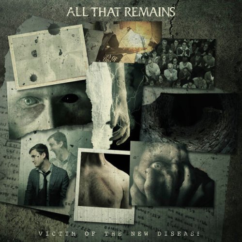 All That Remains - Victim of the New Disease (2018) [Hi-Res]