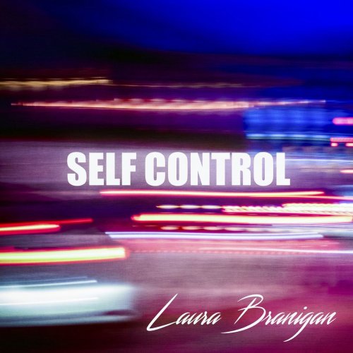 Laura Branigan - Self Control (2018)