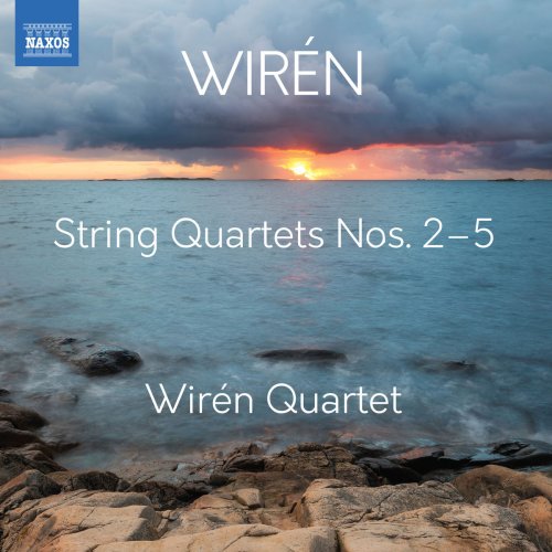 Wirén Quartet - Wirén: String Quartets Nos. 2-5 (2018)