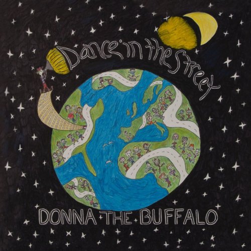 Donna the Buffalo - Dance in the Street (2018)