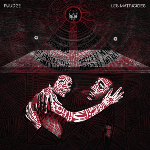 FUUDGE - Les Matricides (2018) [Hi-Res]