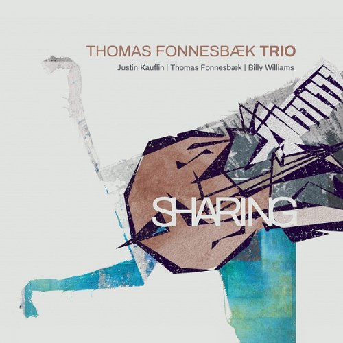 Thomas Fonnesbæk Trio - SHARING: Thomas Fonnesbæk Trio  (2018)