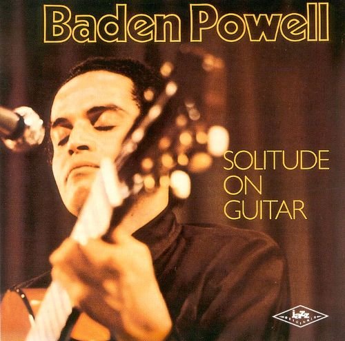 Baden Powell - Solitude On Guitar (1973) FLAC
