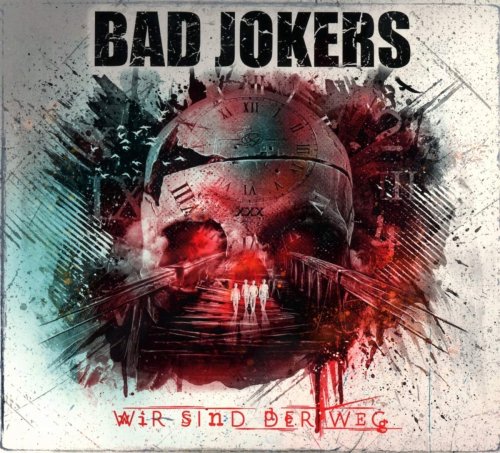 Bad Jokers - Wir Sind der Weg (2018)