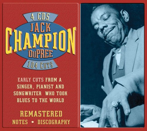 Champion Jack Dupree - Early Cuts (4CD Box Set) (Remastered, 2009)