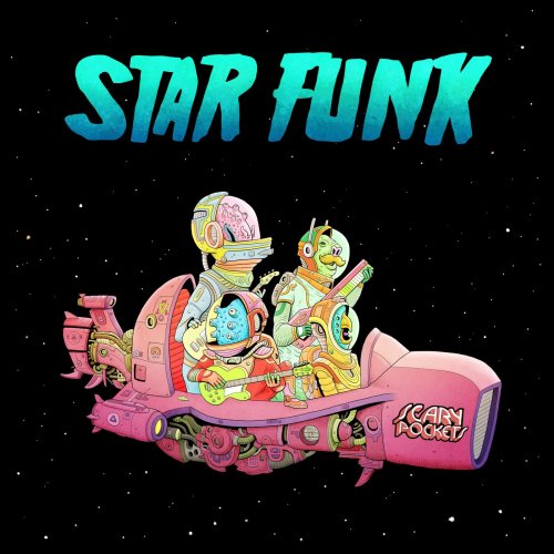 Scary Pockets - Star Funk (2018) FLAC