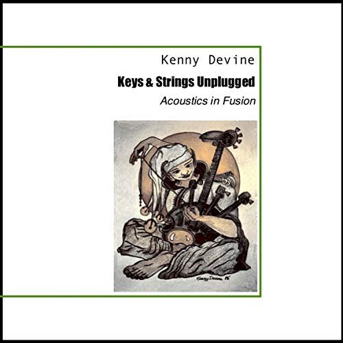 Kenny Devine - Keys & Strings Unplugged (2018)