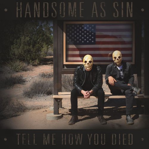 Handsome As Sin - Tell Me How You Died (2013)