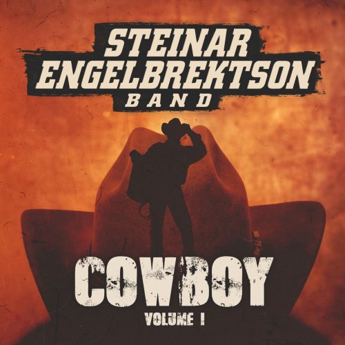 Steinar Engelbrektson Band - Cowboy Volume 1 (2018)