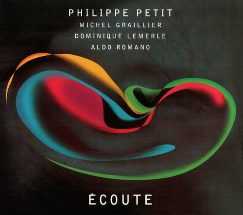 Philippe Petit - Ecoute (2004) Flac