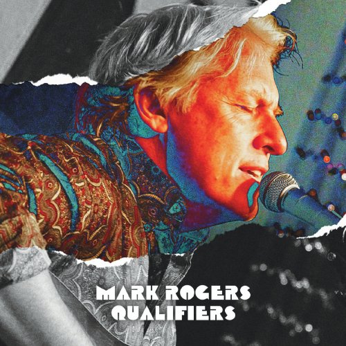 Mark Rogers - Qualifiers (2018)