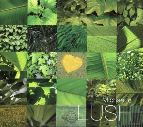 Michael E - Lush (2018)