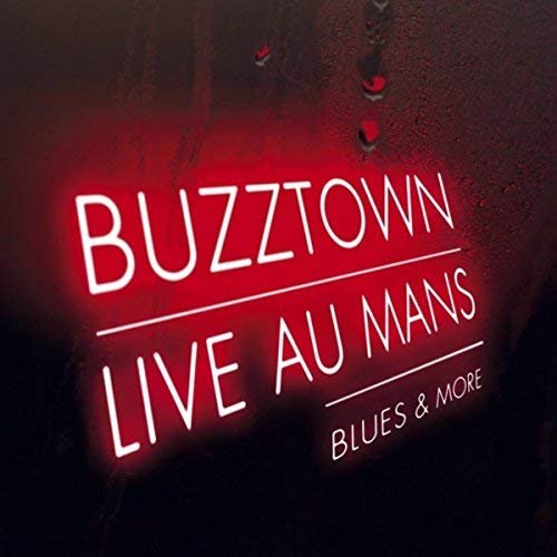 Buzztown - Buzztown Live au Mans (Live) (2015) [Hi-Res]