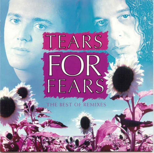 Tears For Fears - The Best Of Remixes (2002)