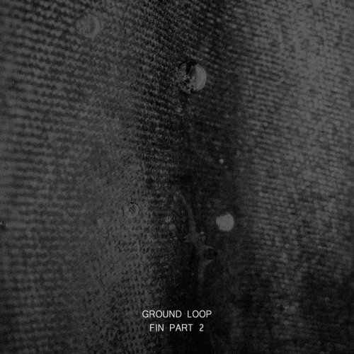 Ground Loop - FIN, Pt. 2 (2018)